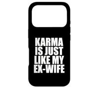 Carcasa para iPhone 17 Pro El Karma es como mi ex Esposa