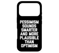 Carcasa para iPhone 17 Pro El pesimismo Suena más Inteligente y más Plausible Que el optimismo-Fun