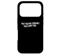 Carcasa para iPhone 17 Pro Emprendedor - Me dijeron Que no podía por eso lo Hice