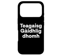 Carcasa para iPhone 17 Pro Enséñame gaélico escocés. Palabra Divertida del lenguaje