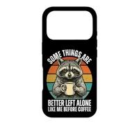 Carcasa para iPhone 17 Pro Es Divertido, Mejor dejarlo Solo como yo Antes de Coffee Raccoon Coffee