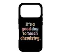 Carcasa para iPhone 17 Pro Es un Buen día para enseñar química Divertida Profesor de química