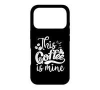 Carcasa para iPhone 17 Pro Este café es mío, Divertido y Lindo Amante del café