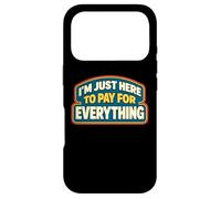 Carcasa para iPhone 17 Pro Estoy aquí para Pagar por Todo papá Día del Padre