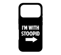 Carcasa para iPhone 17 Pro Estoy con un Chiste Gracioso Gracioso estúpido