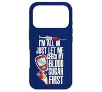 Carcasa para iPhone 17 Pro Estoy de Acuerdo, déjame Comprobar mi Nivel de azúcar en Sangre, Graciosa Diabetes