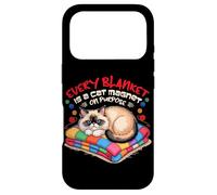 Carcasa para iPhone 17 Pro Every Blanket IS A Cat Magnet ON Purpose