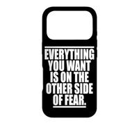 Carcasa para iPhone 17 Pro Everything You Want Is On The Other Side of Fear