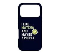 Carcasa para iPhone 17 Pro Fanático del té Verde Matcha: Me Gusta el Matcha y Tal Vez 3 Personas
