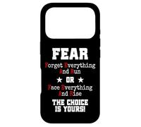 Carcasa para iPhone 17 Pro Fear Forget Everything and Run Or Face Rise Choice Is Yours
