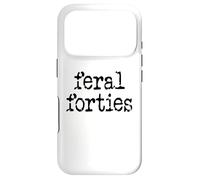Carcasa para iPhone 17 Pro Feral 40s Funny 40th Birthday I'm 40 In My Feral Forties Era