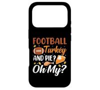 Carcasa para iPhone 17 Pro Football Turkey and Pie Oh My Funny Thanksgiving Thankful