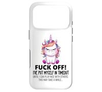 Carcasa para iPhone 17 Pro Fuck Off I've Put Myself in Timeout Sarcastic Unicorn Funny