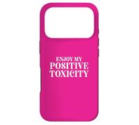 Carcasa para iPhone 17 Pro Fun Enjoy My Positive Toxicity Sarcasm Joke Design
