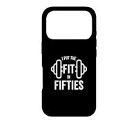 Carcasa para iPhone 17 Pro Fun I Put The Fit in Fifties 50th Birthday Gen X Workout