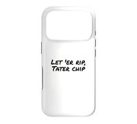 Carcasa para iPhone 17 Pro Fun Let 'Er Rip Tater Chip Humor Design