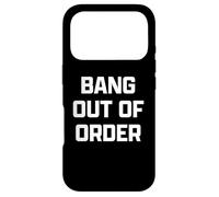 Carcasa para iPhone 17 Pro Funny British Slang Bang out of Order