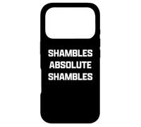 Carcasa para iPhone 17 Pro Funny British Slang Shambles Absolute Shambles