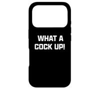 Carcasa para iPhone 17 Pro Funny British Slang What A Cock Up
