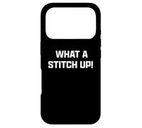 Carcasa para iPhone 17 Pro Funny British Slang What A Stitch Up