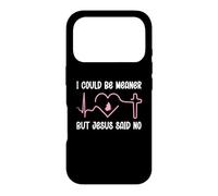 Carcasa para iPhone 17 Pro Funny Christian Mom God I Could Be Meaner But Jesus Says No