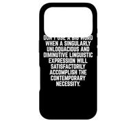 Carcasa para iPhone 17 Pro Funny Don't Use A Big Word Writer & Translator