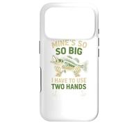 Carcasa para iPhone 17 Pro Funny Fishing Mine's Big I Use Two, Hands