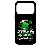 Carcasa para iPhone 17 Pro Funny Happy St. Patricks Day and Yes My Birthday