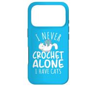 Carcasa para iPhone 17 Pro Funny I Never Crochet Alone I Have Cats Crochet Lover