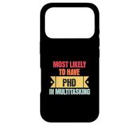 Carcasa para iPhone 17 Pro Funny Multitasking Mostly Likely to Have PHD in Multitasking