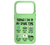 Carcasa para iPhone 17 Pro Funny Plant Lover, Thing I Do in my Spare Time Cute Garden