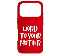 Carcasa para iPhone 17 Pro Funny Word To Your Mother Jokes Sarcastic
