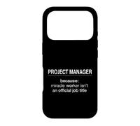 Carcasa para iPhone 17 Pro Gerente de Proyecto Divertido Diciendo Porque Milagro Trabajador ISN
