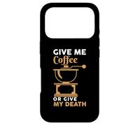 Carcasa para iPhone 17 Pro Give Me Coffee Cafeine Baristas Funny Coffee Lover
