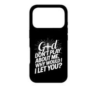 Carcasa para iPhone 17 Pro God Don't Play; Why Would I Let You Christian