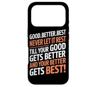 Carcasa para iPhone 17 Pro Good Better Best Never Let It Rest Motivational Quote Lover