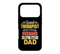 Carcasa para iPhone 17 Pro Good Therapist Better Husband The Best Dad For Fathers Day