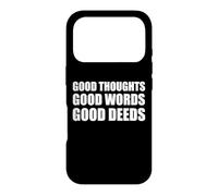 Carcasa para iPhone 17 Pro Good Thoughts Good Words Good Deeds/Positive Afirmation