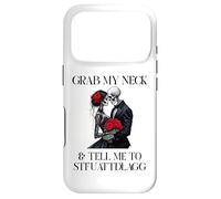Carcasa para iPhone 17 Pro Grab My Neck Tell Me to STFUATTDLAGG Good Girl Dark Romance