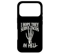 Carcasa para iPhone 17 Pro Gráfico Divertido de Mano de Esqueleto con Texto en inglés I Hope They Serve Tacos In Hell