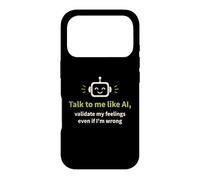 Carcasa para iPhone 17 Pro Háblame como IA y Valida mis Sentimientos