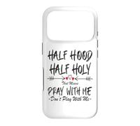 Carcasa para iPhone 17 Pro Half Hood Half Holy, eso Significa Que Reza Conmigo, no juegues a Arrow