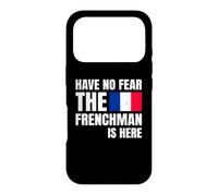 Carcasa para iPhone 17 Pro Have No Fear The Frenchman Is Here Frase Divertida Francés