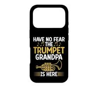Carcasa para iPhone 17 Pro Have no Fear The Tumpet Grandpa is Here Trompeta