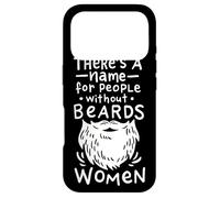Carcasa para iPhone 17 Pro Hay un Nombre para la Gente sin Barba, Las Mujeres se