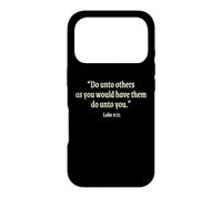 Carcasa para iPhone 17 Pro Haz a los demás como quisieras Que te Hagan Cristiano