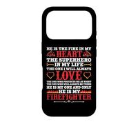 Carcasa para iPhone 17 Pro He Is My Firefighter Funny Fireman Firefighters Lovers