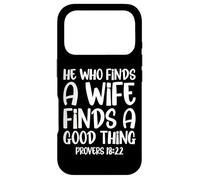 Carcasa para iPhone 17 Pro He Who Finds A Wife Finds A Good Thing Blessed Husband Love