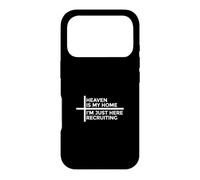 Carcasa para iPhone 17 Pro Heaven Is My Home I'm Just Here Recruiting