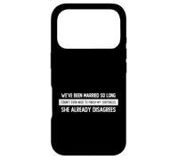 Carcasa para iPhone 17 Pro Hemos Estado Casados Tanto Tiempo Ella ya no está de Acuerdo
